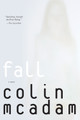 Fall by Colin McAdam 9781616955427