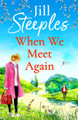 When We Meet Again by Jill Steeples 9781802807417