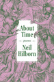 About Time by Neil Hilborn 9781638342021
