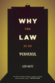 Why the Law Is So Perverse Leo Katz 9780226005812