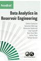 Data Analytics in Reservoir Engineering by Sathish Sankaran 9781613998205
