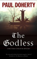The Godless by Paul Doherty 9781780291109