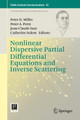 Nonlinear Dispersive Partial Differential Equations and Inverse Scattering by Peter D. Miller 9781493998050