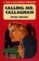 Calling Mr. Callaghan: A Slim Callaghan Thriller by Peter Cheyney 9781915014191
