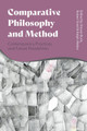 Comparative Philosophy and Method: Contemporary Practices and Future Possibilities by Steven Burik 9781350155022