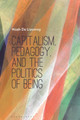 Capitalism, Pedagogy, and the Politics of Being by Noah De Lissovoy 9781350157453
