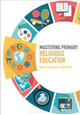 Mastering Primary Religious Education by Dr Maria James 9781474296977