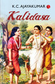 KALIDASA by K. C. Ajaya Kumar 9789391256142