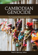 Cambodian Genocide: The Essential Reference Guide by Paul R. Bartrop 9781440876530