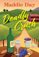 Deadly Crush by Maddie Day 9781496742339