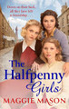 The Halfpenny Girls by Maggie Mason