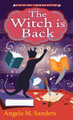 The Witch Is Back by Angela M. Sanders 9781496740953
