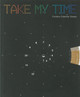 Take My Time by David Choi 9781611750096