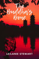 The Buddha's Bone by Leilanie Stewart 9781739952310