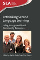 Rethinking Second Language Learning: Using Intergenerational Community Resources by Marisa Cordella 9781783095407