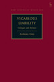 Vicarious Liability: Critique and Reform by Professor Anthony Gray 9781509943876