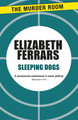 Sleeping Dogs by Elizabeth Ferrars 9781471907104