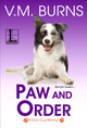 Paw and Order by V.M. Burns 9781516109944