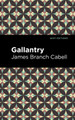 Gallantry by James Branch Cabell 9781513295732