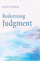 Redeeming Judgment by Dale Patrick 9781608999101