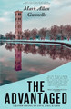 The Advantaged by Mark Allan Gunnells 9781637897690