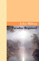 Paradise Regained by Professor John Milton 9781605120485