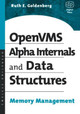 OpenVMS Alpha Internals and Data Structures: Memory Management by Ruth Goldenberg 9781555581596