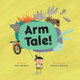 Arm Tale by Sean Campbell 9781775257233