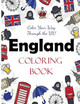 England Coloring Book: Color Your Way Through the UK! by Dylanna Press 9781647900564