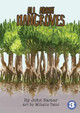 All About Mangroves by John Samar 9781925986303