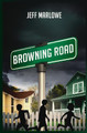 Browning Road by Jeff Marlowe 9781735891736