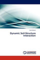 Dynamic Soil-Structure Interaction by Asim Kaleem 9783845418278
