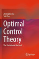 Optimal Control Theory: The Variational Method by Zhongjing Ma 9789813362949