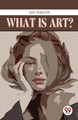 What Is Art? by Leo Tolstoy 9789357487580