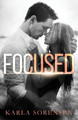Focused by Karla Sorensen 9798330225385