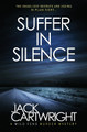 Suffer In Silence by Jack Cartwright 9781916986039