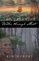 Walks Through Mist by Kim Murphy 9798224621149