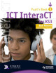 ICT InteraCT for Key Stage 3 Pupil's Book 3 Bob Reeves 9780340940990