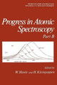 Progress in Atomic Spectroscopy: Part B by W. Hanle 9781461339373