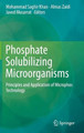 Phosphate Solubilizing Microorganisms: Principles and Application of Microphos Technology by Mohammad Saghir Khan 9783319082158