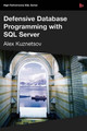 Defensive Database Programming with SQL Server by Alex Kuznetsov 9781906434496