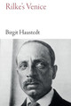 Rilke's Venice by Birgit Haustedt 9781909961630