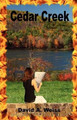Cedar Creek by David A Weiss 9781602642539