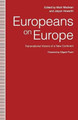 Europeans on Europe: Transnational Visions of a New Continent by Jolyon Howorth 9781349219124