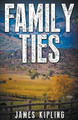 Family Ties by James Kipling 9798201880835