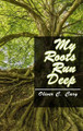 My Roots Run Deep by Oliver C Cary 9798890214928