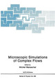 Microscopic Simulations of Complex Flows by Michel Mareschal 9781468413410