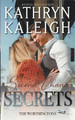 Second Chance Secrets: Sexy Second Chance Billionaires by Kathryn Kaleigh 9798201731588