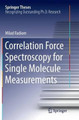 Correlation Force Spectroscopy for Single Molecule Measurements by Milad Radiom 9783319386409