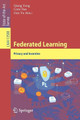 Federated Learning: Privacy and Incentive by Qiang Yang 9783030630751